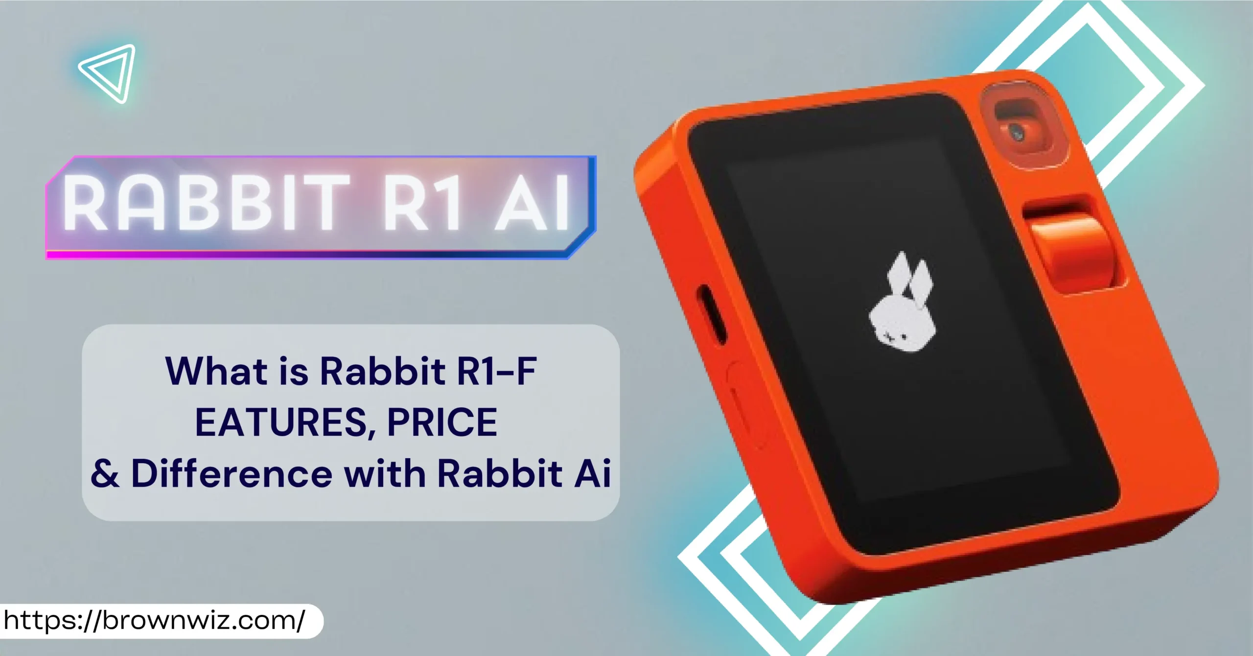 What is Rabbit R1-FEATURES, PRICE & Difference with Rabbit Ai