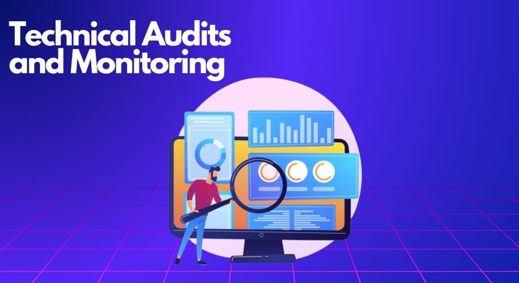 Technical Audits and Monitoring-technical seo